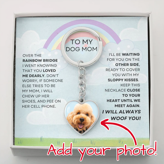 To My Dog Mom - Forever in Your Heart Pet Memorial Keychain